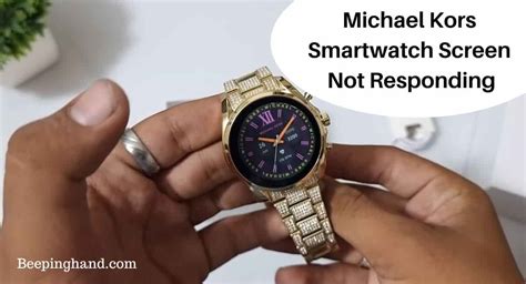 problem z uruchomieniem smartwatch michael kors|Michael Kors Smartwatch Screen Not Responding: .